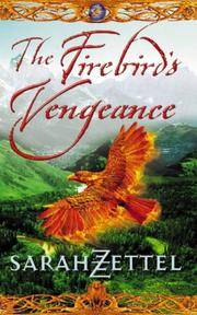 THE FIREBIRDS VENGEANCE: Book Three of the Isavalta Trilogy