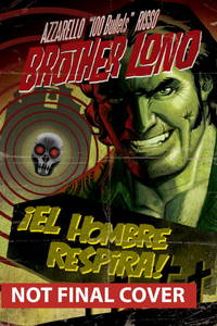 100 Bullets: Brother Lono: From the World of the Eisner Award-Winning Series
