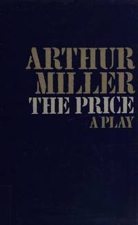 The price: A play by Miller, Arthur