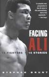Facing Ali: 15 Fighters / 15 Stories