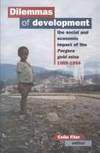 Dilemmas of Development: The Social and Economic Impact of the Porgera Gold Mine 1989-1994