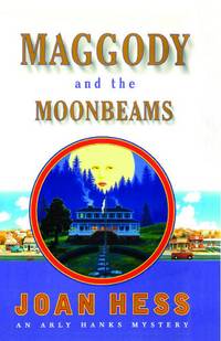 Maggody and the Moonbeams by Joan Hess