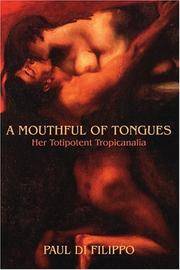 image of A MOUTHFUL OF TONGUES: HER TOTIPOTENT TROPICANALIA