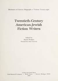 DLB 28: Twentieth-Century American-Jewish Writers (Dictionary of Literary Biography, 28)