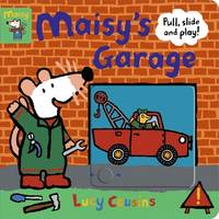 MAISY'S GARAGE: PULL, SLIDE, PLAY