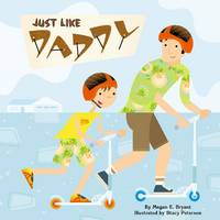 Just Like Daddy