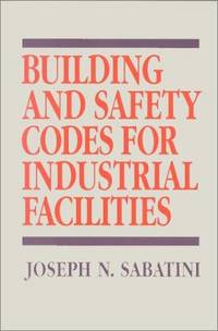 Building and safety codes for industrial facilities