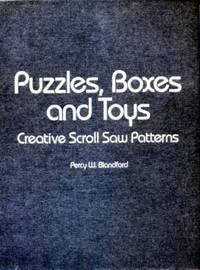 Puzzles, Boxes, and Toys: Creative Scroll Saw Patterns