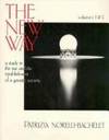 The New Way:  A Study in the Rise and the Establishment of a Gnostic Society, Volumes 1 & 2