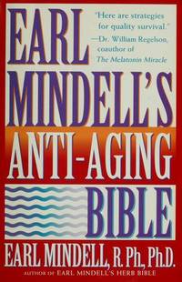 Earl Mindell's Anti-Aging Bible