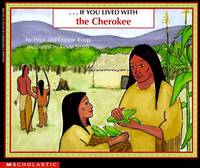 If You Lived With The Cherokees