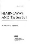 Hemingway and the Sun Set by Bertram D. Sarason - 1972-06-01