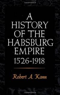 A History of the Habsburg Empire 1526-1918