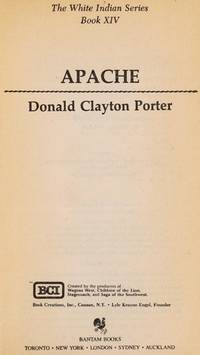 APACHE (White Indian) by Porter, Donald C