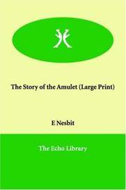 image of The Story of the Amulet (Large Print)