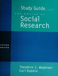 Study Guide for Babbie's The Basics of Social Research, 2nd