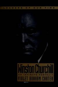 image of Winston Churchill: An Intimate Portrait (Leaders of Our Time)