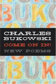Come On In! by Charles Bukowski - Paperback - Reprint - 2007 - from Arundel Books of Seattle (SKU: 00531797)
