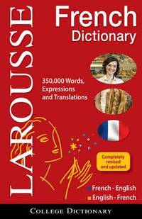 Larousse College Dictionary French-English/English-French (English and French Edition)