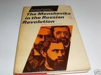 Mensheviks in the Russian Revolution (Documents of revolution)