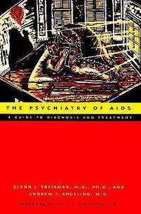 The Psychiatry of AIDS: A Guide to Diagnosis and Treatment