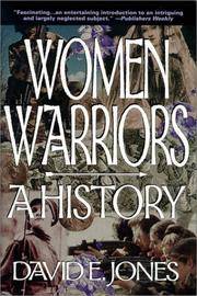 Women Warriors: A History