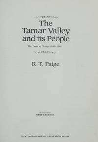 The Tamar Valley and its People : The Years of Change 1840-1940