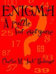 ENIGMA: A puzzle for everyone by Charles Hedinger - Paperback - 2006-08-01 - from Ergodebooks (SKU: SONG1425931065)