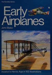 Les vieux avions L'âge héroïque de l'aviation / John Blake / Réf50412