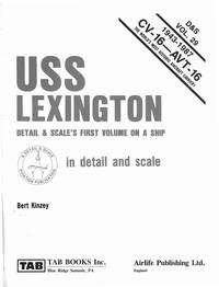 USS LEXINGTON Detail & Scale's First Volume on a Ship