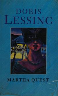 Martha Quest (Children of Violence S.) by Lessing Doris