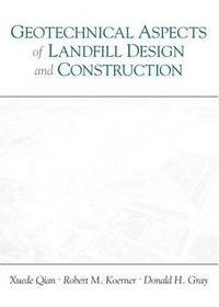 Geotechnical Aspects Of Landfill Design and Construction