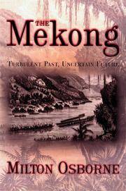 cover of The Mekong: Turbulent Past, Uncertain Future