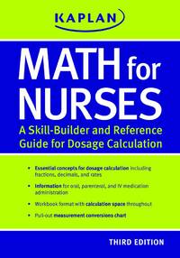 Math for Nurses: A Skill-Builder and Reference Guide for Dosage Calculation by Kaplan; Stassi, Mary E.; Tiemann, Margaret A - 2012-09-04