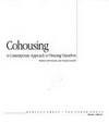 Cohousing : A Contemporary Approach to Housing Ourselves by Kathryn M. McCamant; Charles R. Durrett - 1989