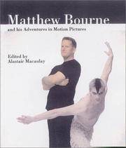 Matthew Bourne and His Adventures in Motion Pictures