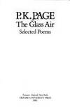 The Glass Air: Poems Selected and New by P. K. Page - May 1986