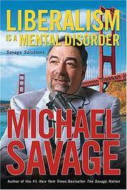 Liberalism is a Mental Disorder: Savage Solutions