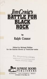 Jim Craig's Battle for Black Rock (Connor, Ralph, Stories of Yesteryear, Vol. 1.) by Michael R. Phillips Ralph Connor - Paperback - from Discover Books (SKU: 3198470532)