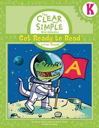 (K): Get Ready to Read: Letter Sounds (The Clear and Simple Workbooks)