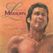 La leyenda de Mexicatl: The Legend of Mexicatl, Spanish-Language Edition (Spanish Edition)