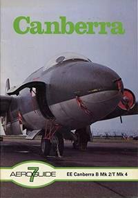 Aeroguide 7: English Electric (BAC) Canberra B Mk 2 / T Mk 4