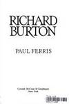 Richard Burton: An Arm&#039;s Length Biography by Ferris, Paul