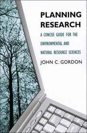 Planning Research: A Concise Guide for the Environmental and Natural Resource Sciences by John C Gordon - Paperback - 2007 - from Revaluation Books (SKU: x-0300120060)