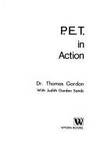 P.E.T. IN ACTION de Gordon Thomas w/ Judith Gordon Sands