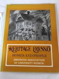 Heritage Fresno; Homes and People