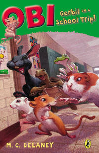 Obi: Gerbil on a School Trip (Obi, Gerbil on the Loose)
