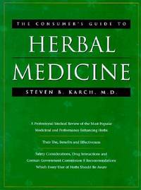 The Consumer's Guide to Herbal Medicine, A Professional Medical Review of the Most Popular...