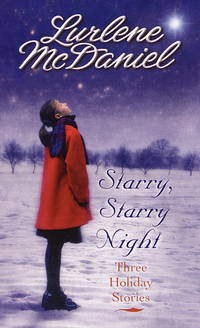 Starry, Starry Night: Three Holiday Stories by McDaniel, Lurlene - 2000