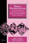 Small Privatization: The Transformation of Retail Trade and Consumer Services in the Czech...